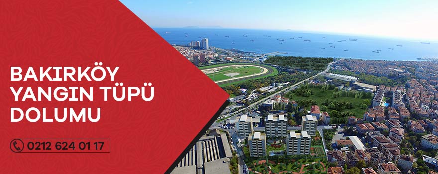 bakırköy yangın tüpü dolumu