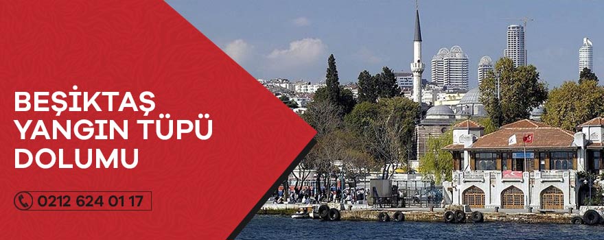 beşiktaş yangın tüpü dolumu