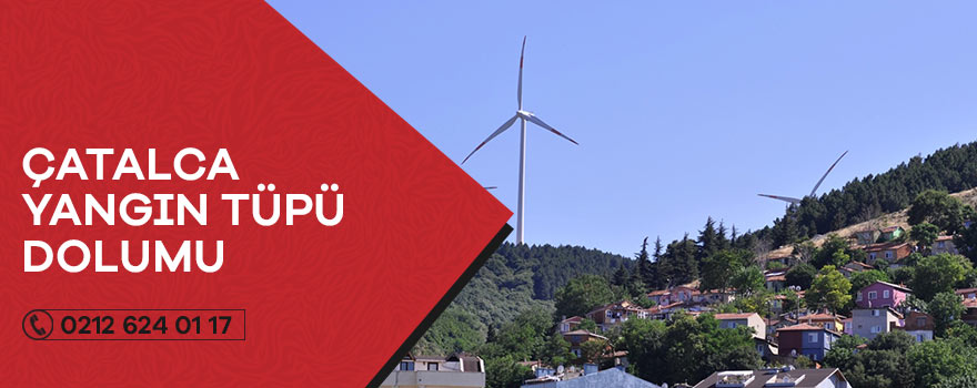 çatalca yangın tüpü dolumu