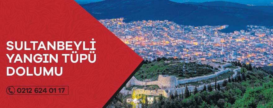 sultanbeyli yangın tüpü dolumu