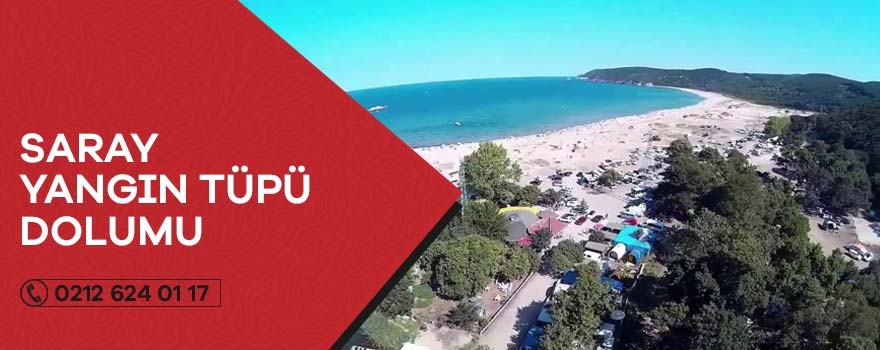 saray yangın tüpü dolumu