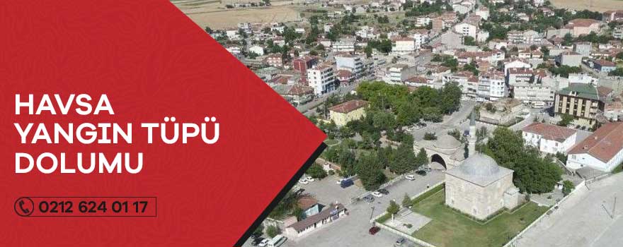 havsa yangın tüpü dolumu