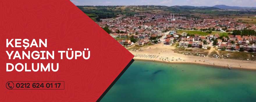 keşan yangın tüpü dolumu