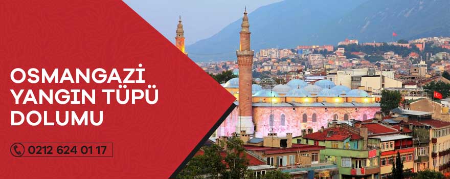 osmangazi yangın tüpü dolumu