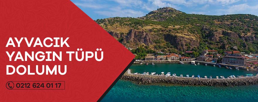 ayvacık yangın tüpü dolumu