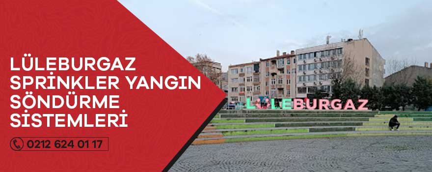 lüleburgaz sprinkler yangın söndürme sistemleri